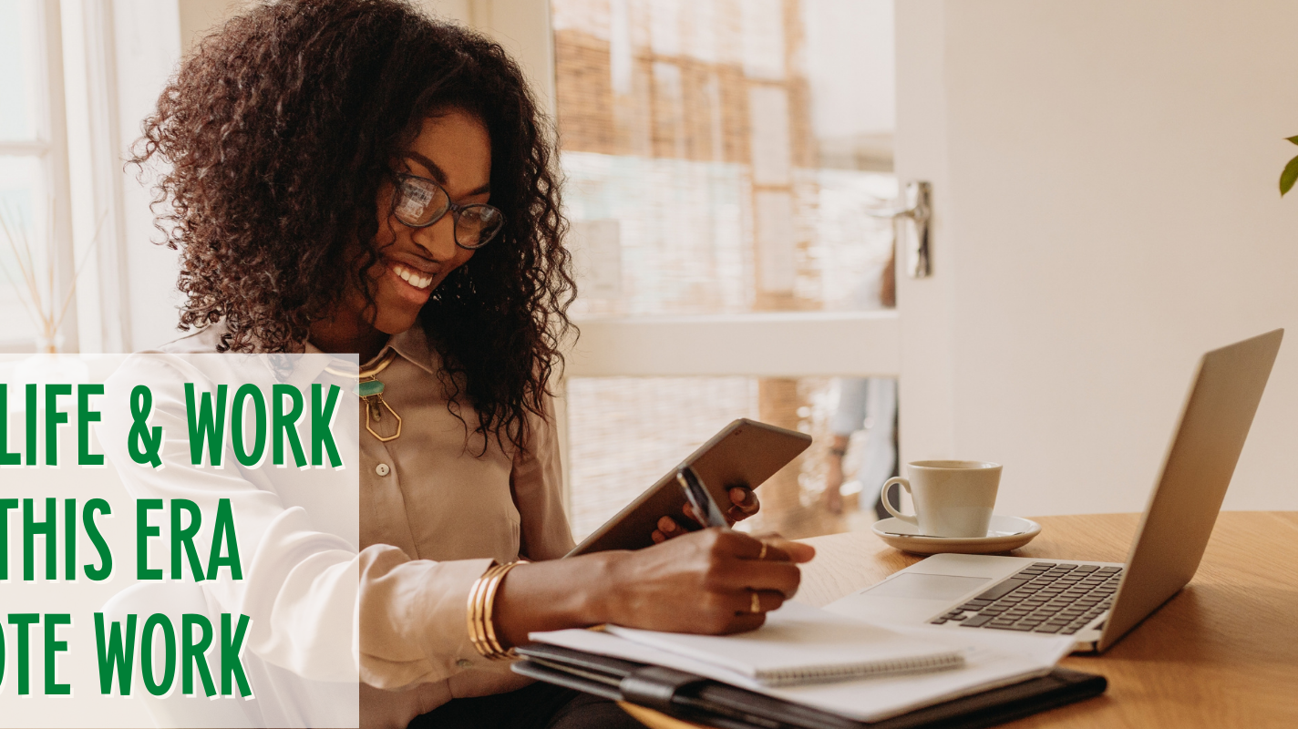 Balancing Life and Work During This Era of Remote Work