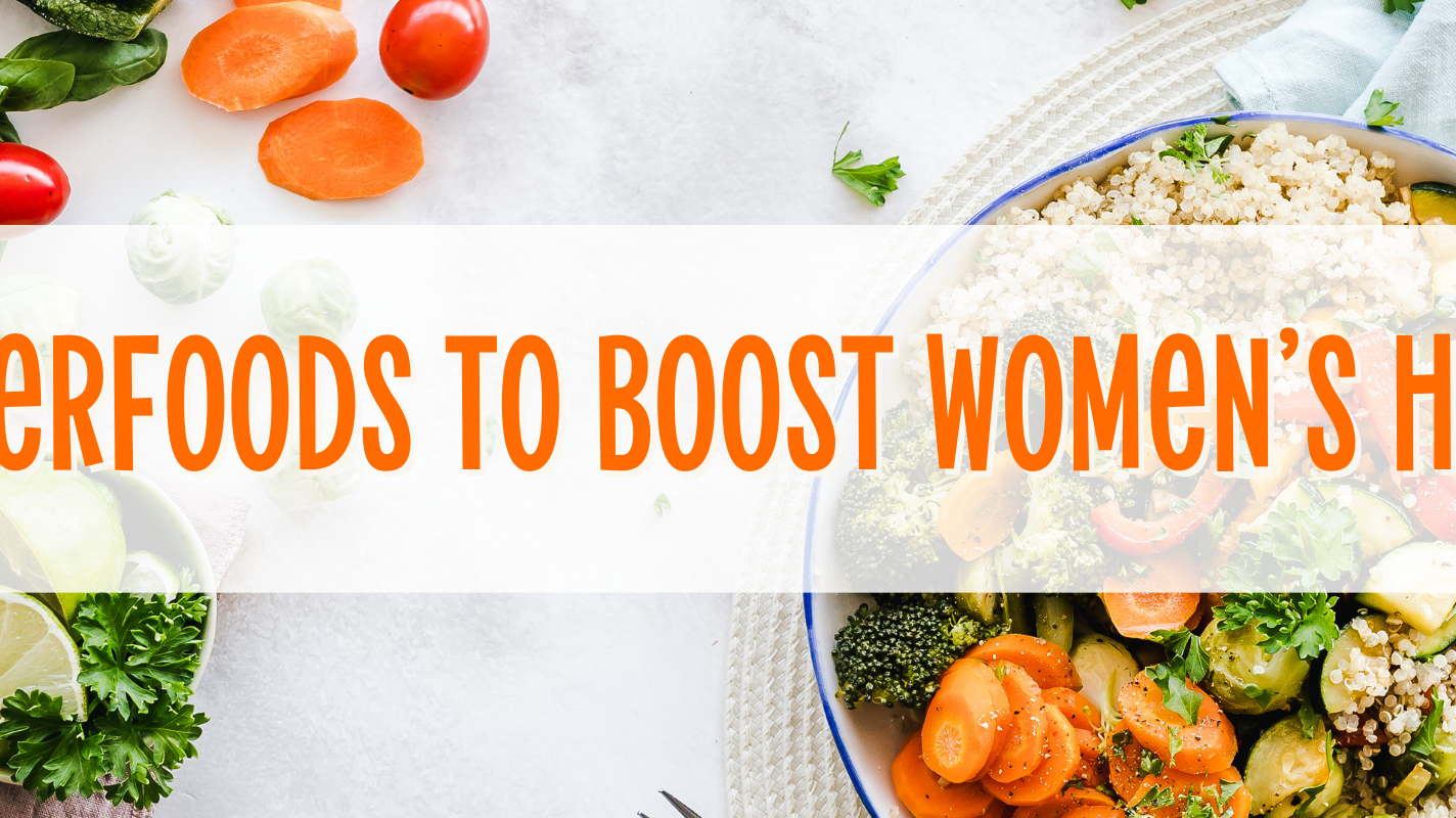 7 Superfoods to Boost Women’s Health