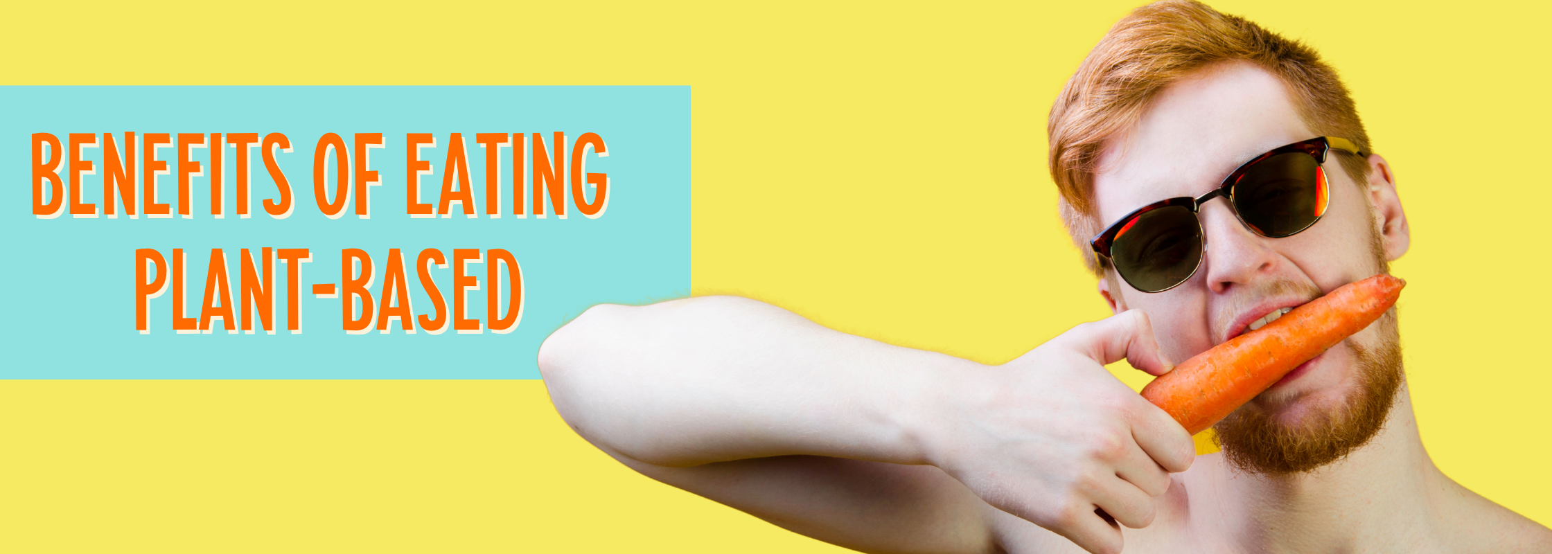 Benefits of Eating Plant-Based